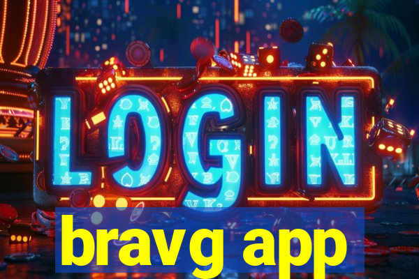 bravg app